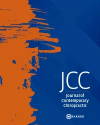 The Journal of Contemporary Chiropractic is dedicated to providing high-quality scientific and educational research and information that enhances the practice and delivery of integrative healthcare.