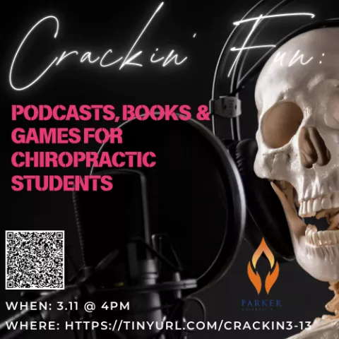 Crackin’ Fun: Podcasts, Books and Games for Chiropractic Students